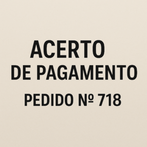 Regularização do Pedido 718